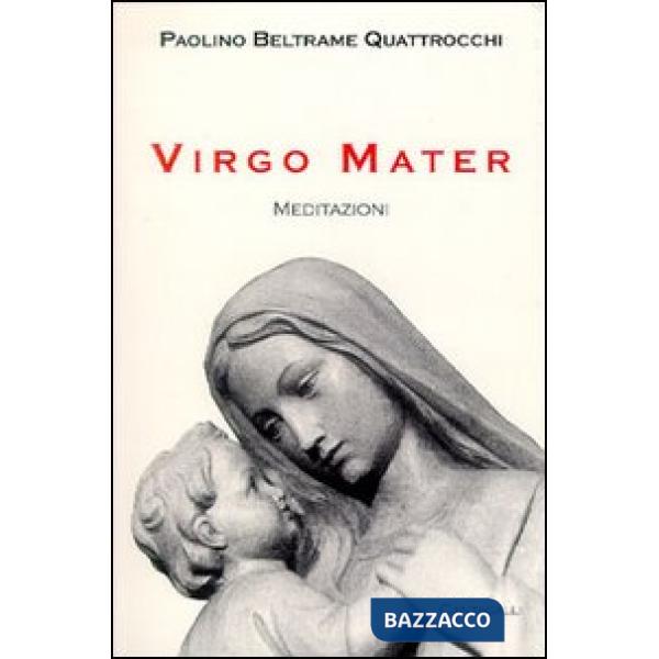 Virgo Mater. Meditazioni