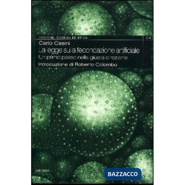 Legge sulla procreazione artificiale. Un primo passo nella giusta direzione (La)