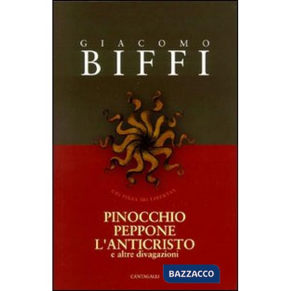 Pinocchio, Peppone, l'Anticristo e altre divagazioni
