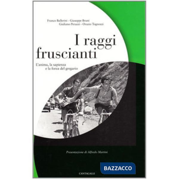 Raggi fruscianti. L'anima, la sapienza e la forza del gregario (I)