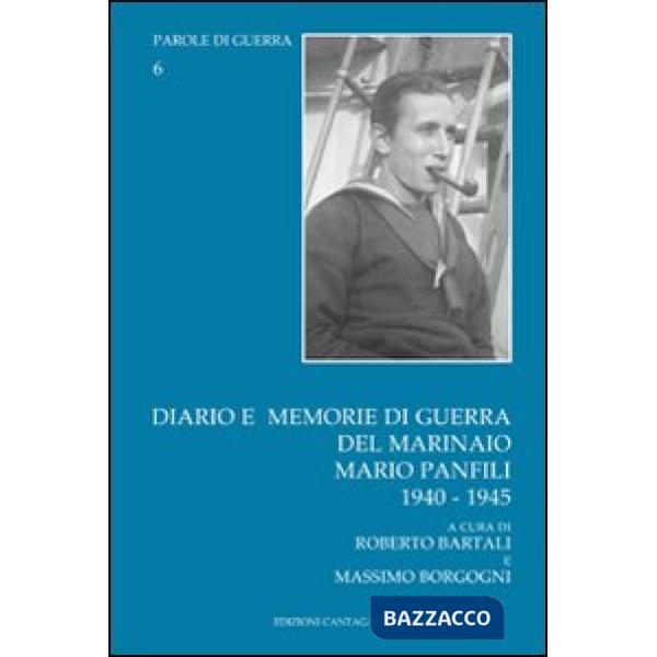Diario e memorie di guerra del marinaio Mario Panfili (1940-1945)