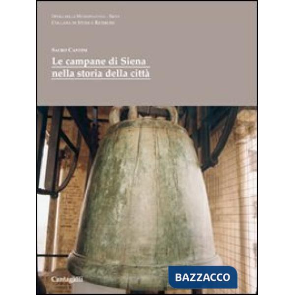 Campane di Siena nella storia della città (Le)