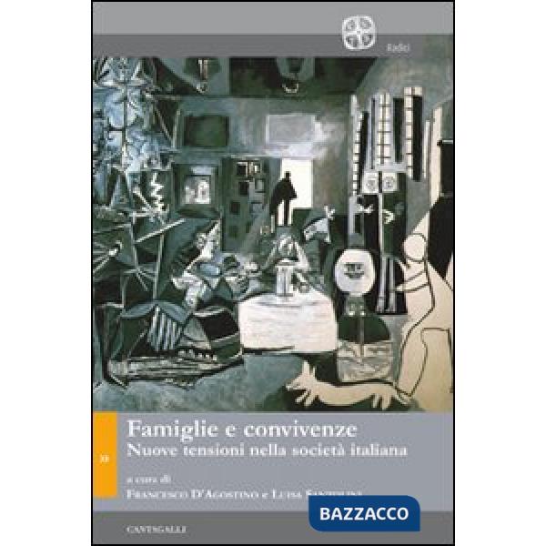 Famiglie e convivenze. Nuove tensioni nella società italiana