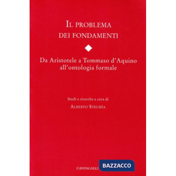 Problema dei fondamenti. Da Aristotele a Tommaso d'Aquino all'ontologia formale 