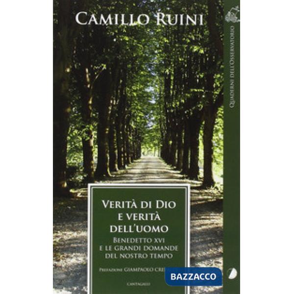 Verità di Dio e verità dell'uomo. Benedetto XVI e le grandi domande del nostro tempo