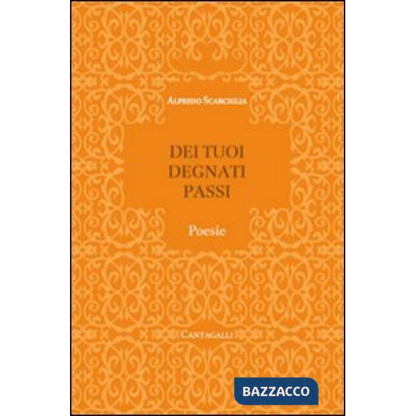 Dei tuoi degnati passi