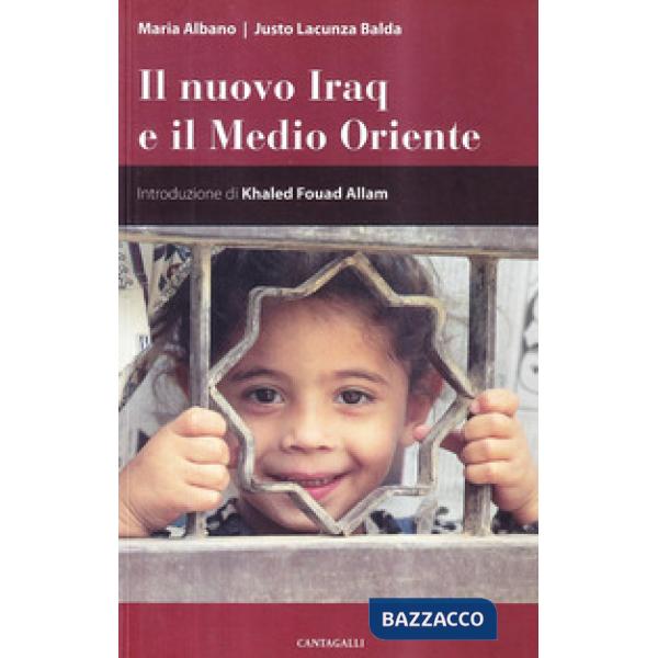 Nuovo Iraq e il Medio Oriente (Il)