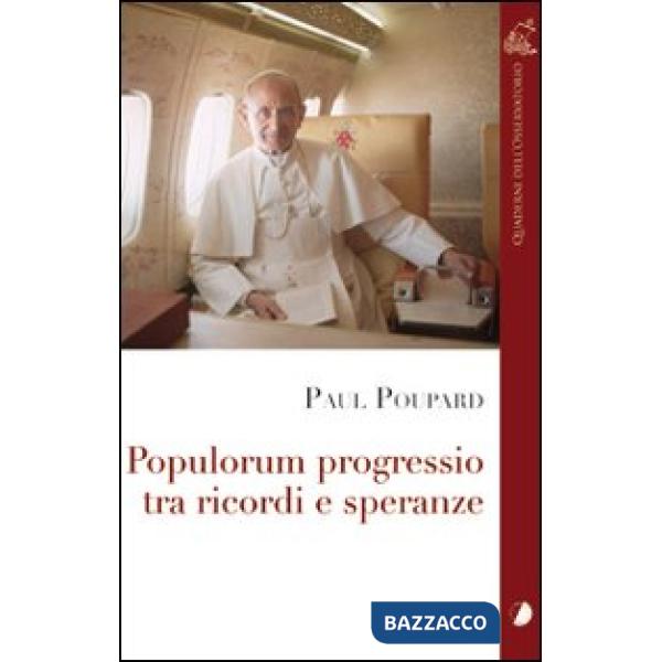 Populorum Progressio. Tra ricordi e speranze