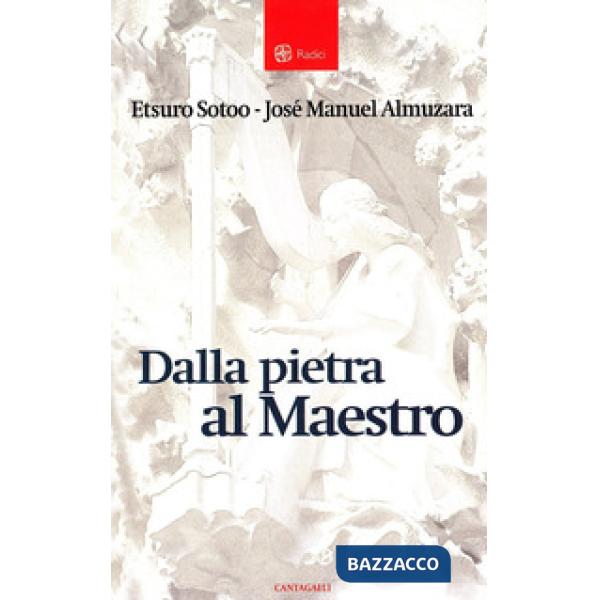 Dalla pietra al maestro