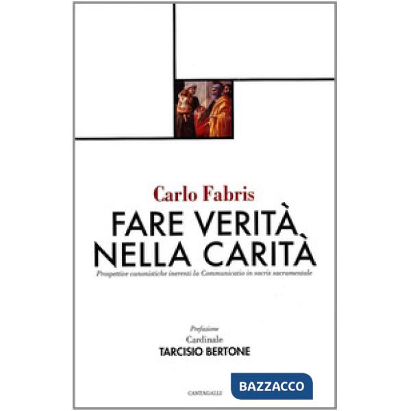 Fare verità nella carità. Prospettive canonistiche inerenti la communitatio in sacris sacramentale