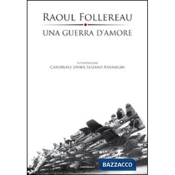 Guerra d'amore. Appelli ai giovani 1961-1977 (Una)