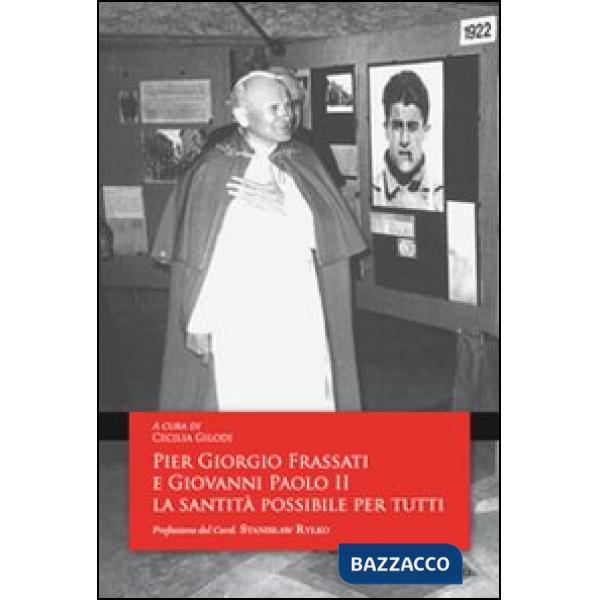 Pier Giorgio Frassati e Giovanni Paolo II. La sanità è possibile per tutti