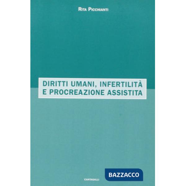 Diritti umani, infertilità e procreazione assistita