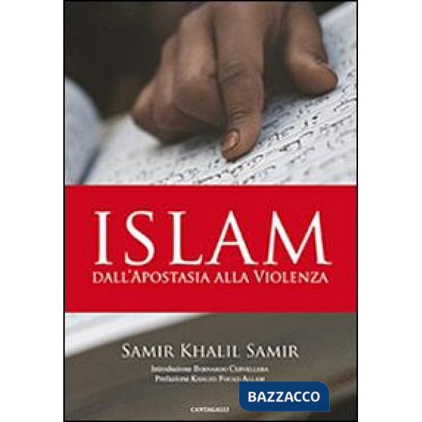 Islam. Dall'apostasia alla violenza