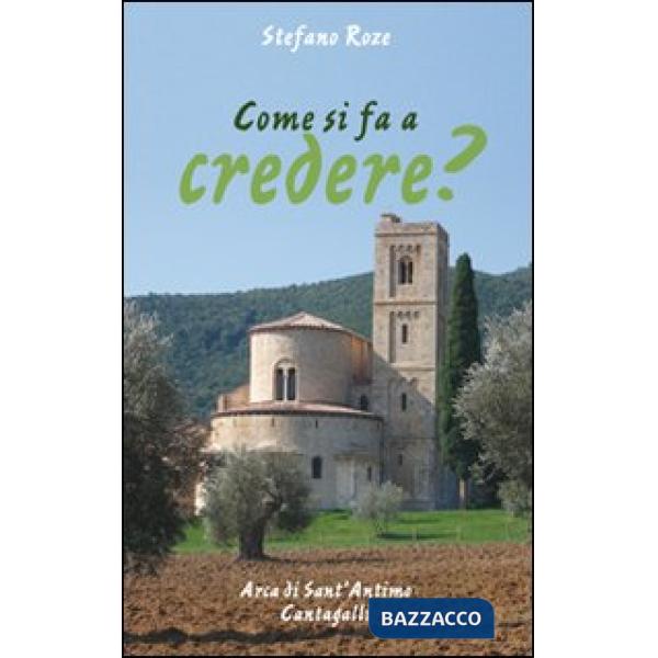 Come si fà a credere