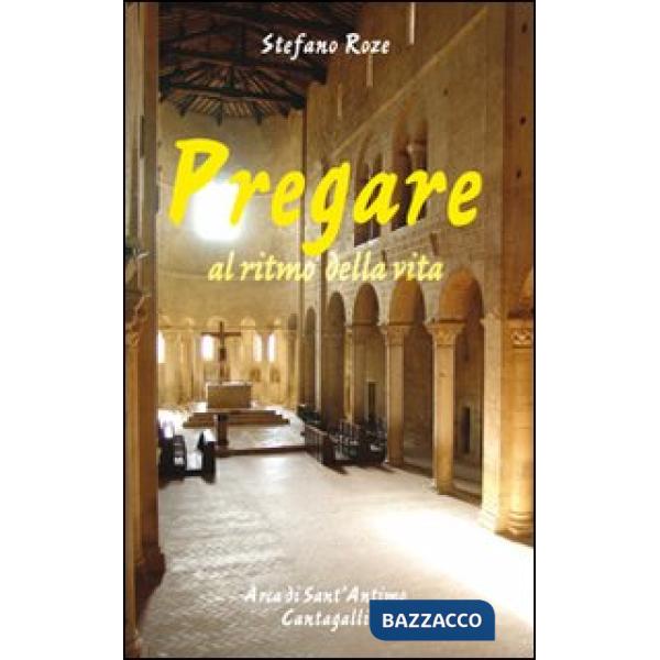 Pregare al ritmo della vita