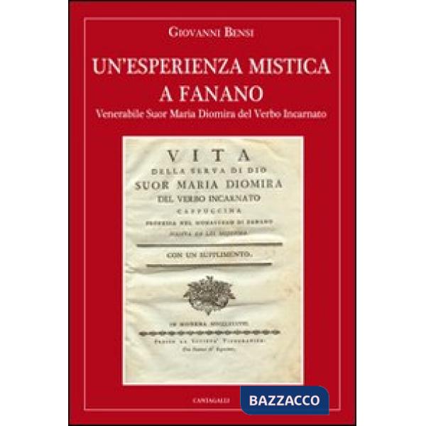 Esperienza mistica a Fanano. Venerabile suor Maria Diomira del Verbo Incarnato (Un')