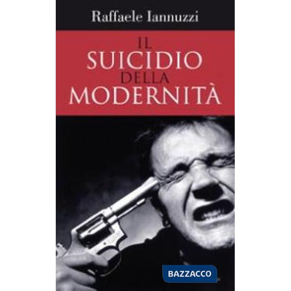 Suicidio della modernità (Il)