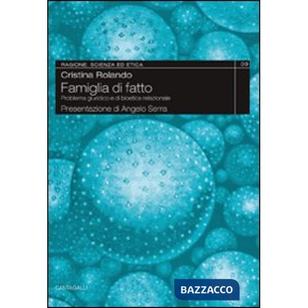 Famiglia di fatto. Problema giuridico e di bioetica relazionale