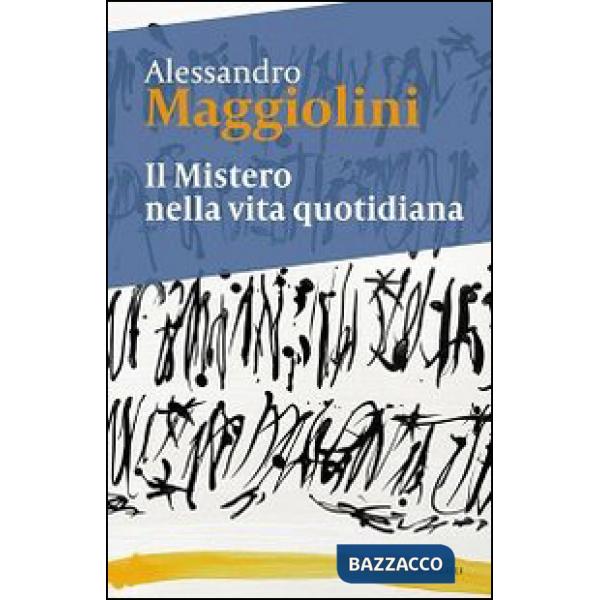 Mistero nella vita quotidiana (Il)