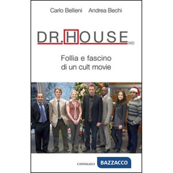Dr. House MD. Follia e fascino di un cult movie