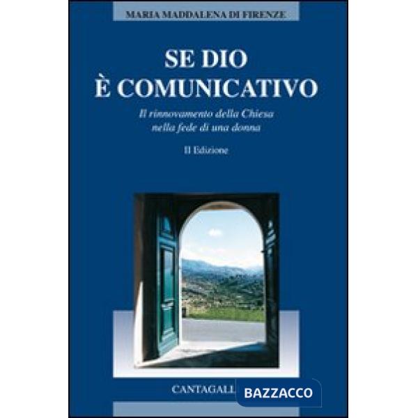Se Dio è comunicativo. Il rinnovamento della chiesa nella fede di una donna
