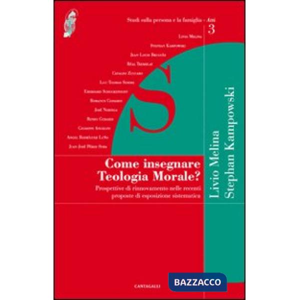 Come insegnare teologia morale? Prospettive di rinnovamento nelle recenti propos