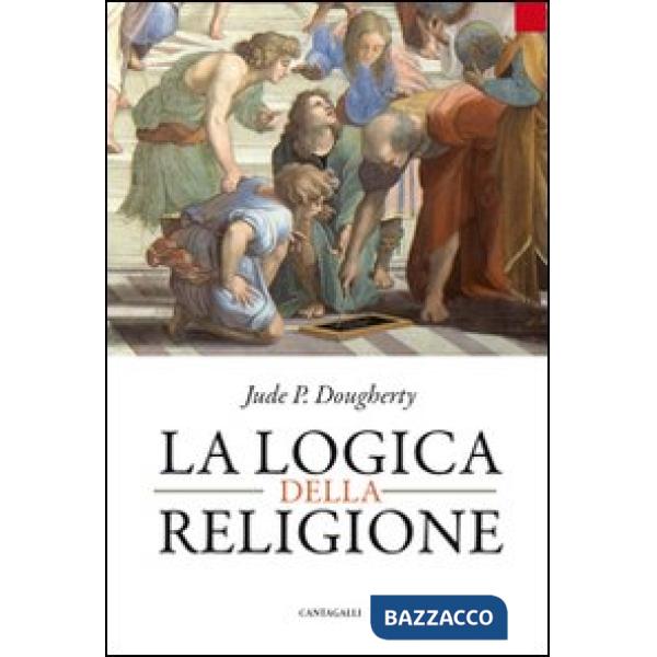 Logica della religione (La)