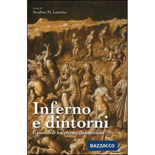 Inferno e dintorni. È possibile un'eterna dannazione?