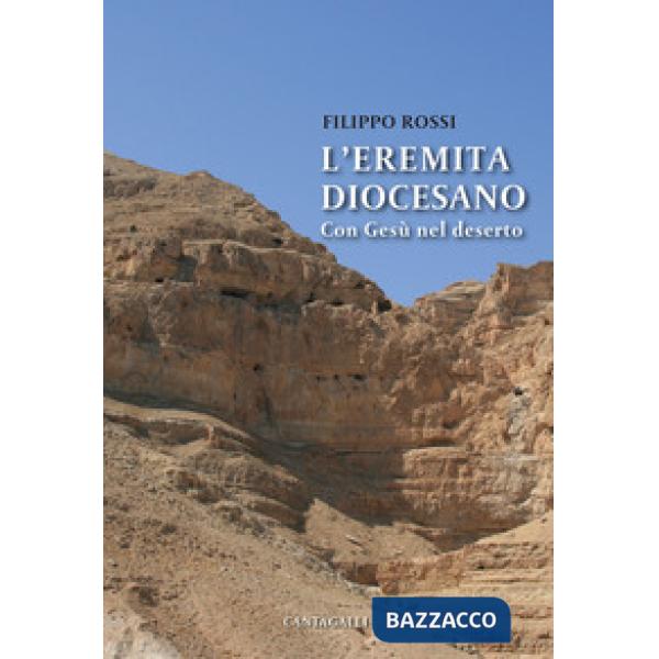 Eremita diocesano. Con Gesù nel deserto (L')