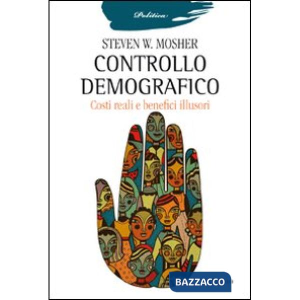 Controllo demografico. Costi reali e benefici illusori