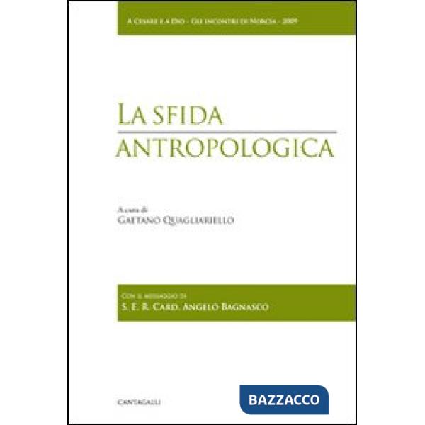 Sfida antropologica (La)