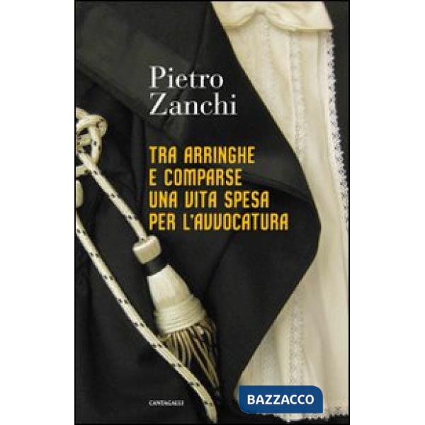 Tra arringhe e comparse una vita spesa per l'avvocatura