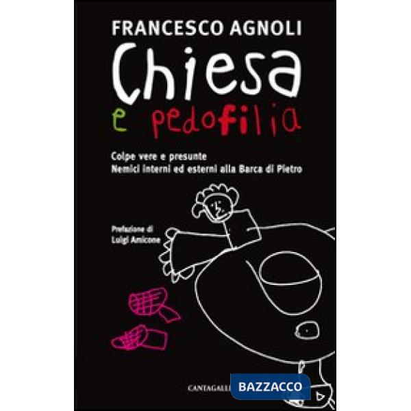 Chiesa e pedofilia. Colpe vere e presunte. Nemici interni ed esterni alla Barca 