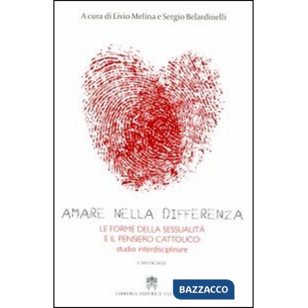 Amare nella differenza. Le forme della sessualità e il pensiero cristiano: studi