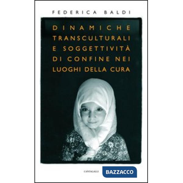 Dinamiche transculturali e soggettività di confine nei luoghi della cura