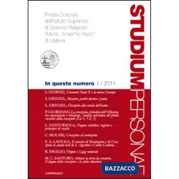 Studium personae. Rivista culturale dell'Istituto superiore di scienze religiose Mons. A. Pecci di Matera (2011). Vol. 1