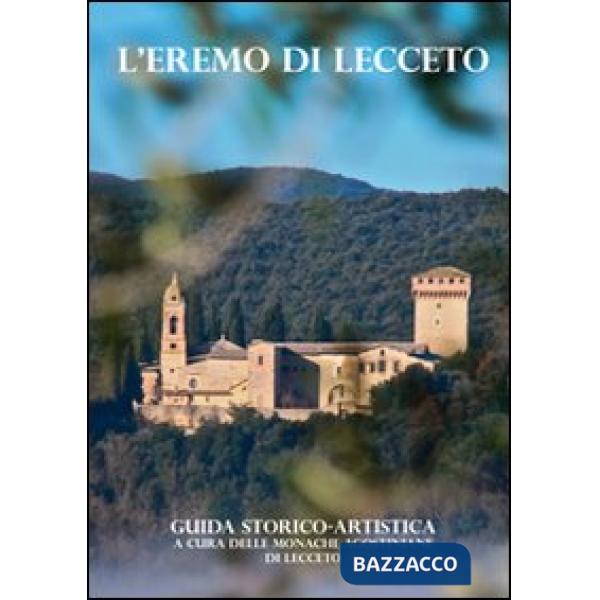 Eremo di Lecceto. Guida storico-artistica (L')