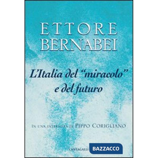 Italia del «miracolo» e del futuro. In una intervista di Pippo Corigliano (L')