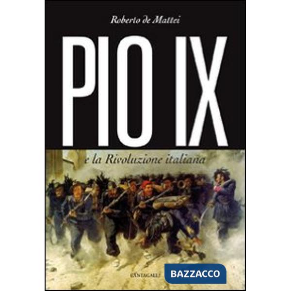 Pio IX e la rivoluzione italiana