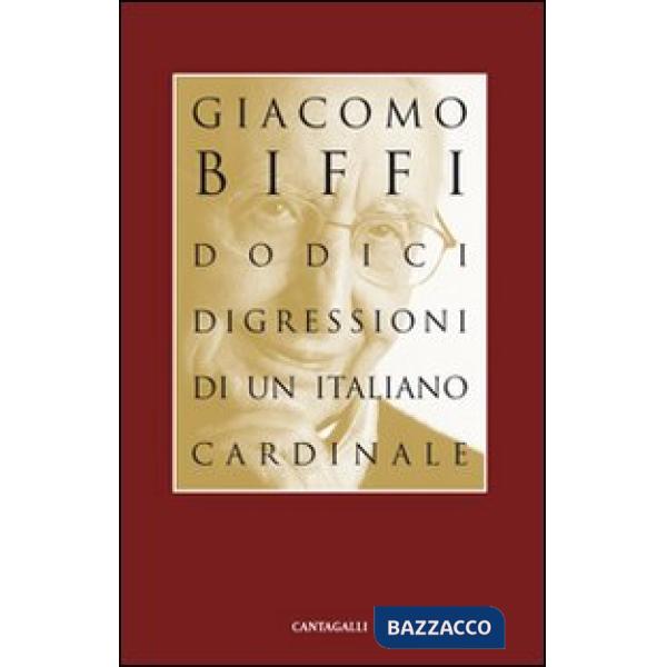 Dodici digressioni di un italiano cardinale