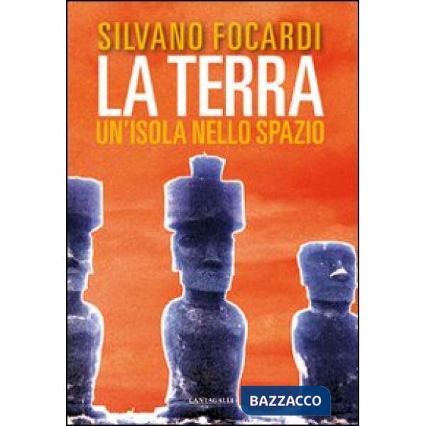 Terra. Un'isola nello spazio (La)