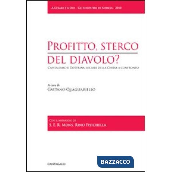 Profitto, sterco del diavolo? Capitalismo e dottrina sociale della Chiesa a conf