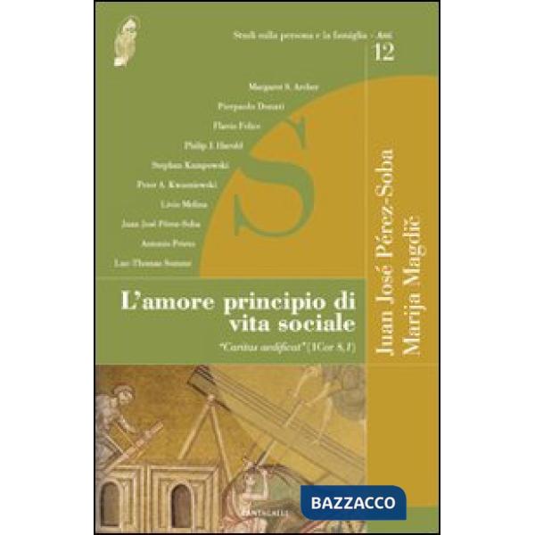 Amore principio di vita sociale. «Caritas aedificat» (1Cor 8,1) (L')