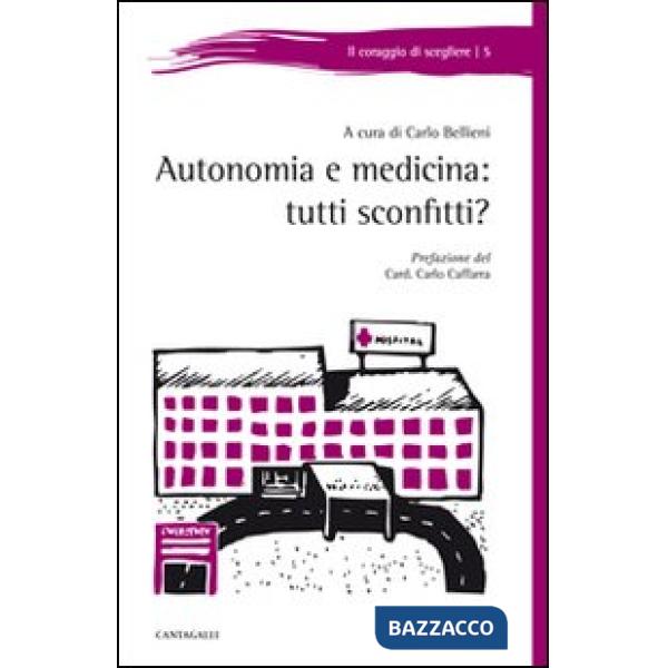 Autonomia e medicina: tutti sconfitti?