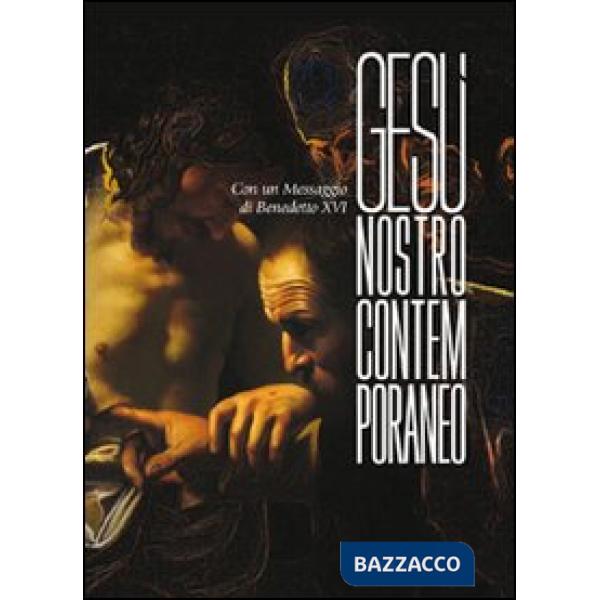 Gesù nostro contemporaneo