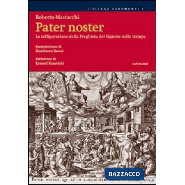 Pater noster. La raffigurazione della preghiera del Signore nelle stampe