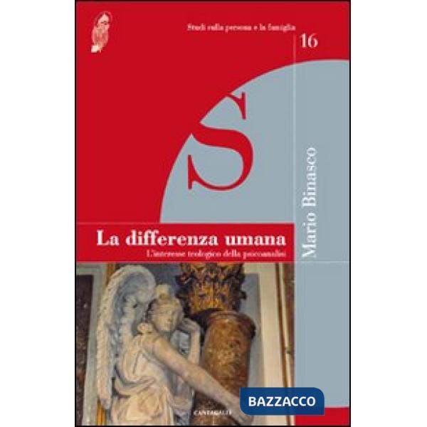 Differenza umana. L'interesse teologico della psicoanalisi (La)