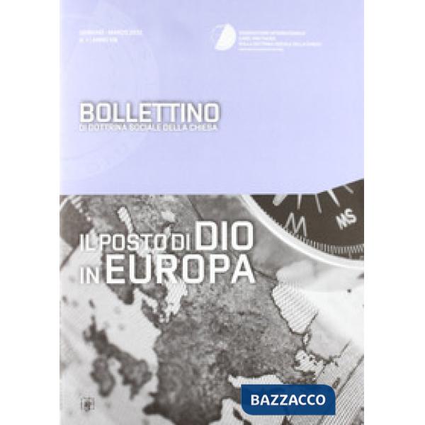 Posto di Dio in Europa. Bollettino di dottrina sociale della Chiesa (Il)