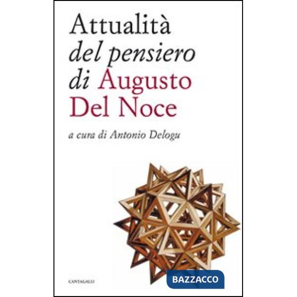 Attualità del pensiero di Augusto del Noce